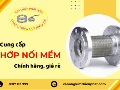Địa chỉ cung cấp khớp nối mềm chính hãng, giá rẻ tại Bình Dương